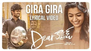 Gira Gira Gira Lyrical Video Song From The Movie Dear Comrade | Vijay Deverakonda | Rashmika