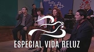 Especial Vida Reluz (2003)