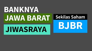 BJBR—Banknya Jabar Punyanya Jiwasraya