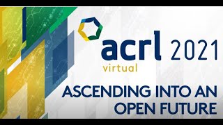 ACRL 2021 Wrap-Up Video