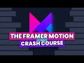 The Framer Motion Crash Course || React Animation Library 2023