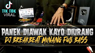 DJ MINANG VIRAL PANEK DIAWAK KAYO DIURANG...
