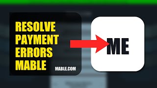 How To Resolve Payment Errors On Mable 2026 (QUICK STEPS)