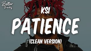 KSI - Patience (feat. YUNGBLUD & Polo G) (Clean) (Lyrics) 🔥 (Patience Clean)