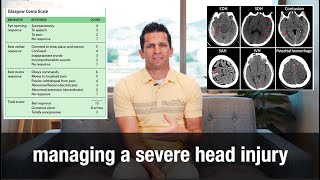 Managing a severe head injury