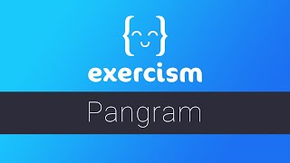 Exercism - Pangram
