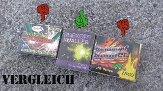 Reibkopfknaller-Vergleich | Nico, Keller \u0026 PyroArt