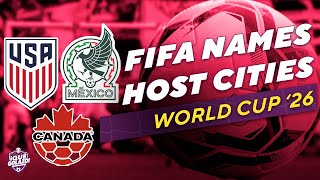 FIFA announces host cities for 2026 World Cup - Instant Reaction \u0026 Analysis