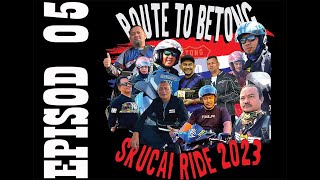 EPISOD 5 RIDE TO ROUTE 410 BETONG THAILAND - 9FEB23 - SKUCAI MOTOR CLUB