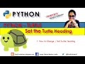 How to set the Heading of the Python Turtle | Turtle Python drawing | Turtle Python graphics
