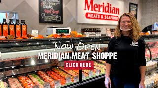 NOW OPEN: Meridian Meats \u0026 Seafood at Ralph's Farm Market