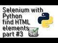 Selenium Webdriver with Python tutorial - find HTML elements part #3
