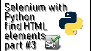 Selenium Webdriver with Python tutorial - find HTML elements part #3