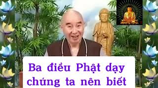 Pháp sư Tịnh Không # Ba điều Phật dạy ta nên biết #oanhnguyentv84#