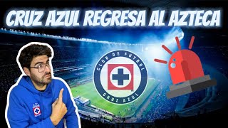 🚨 CRUZ AZUL REGRESA AL ESTADIO AZTECA 🏟️