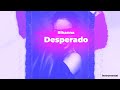 Rihanna - Desperado TikTok Remix instrumental Lyrics