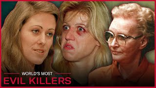 The World's Worst Female Serial Killers | Real Crime Stories | World's Most Evil Killers