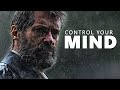 CONTROL YOUR MIND  - Best Motivational Speeches