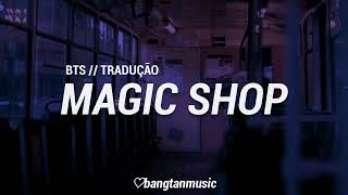 BTS || Magic Shop || Tradução PT/BR