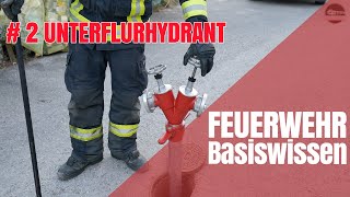 Basiswissen Feuerwehr - #2 Unterflurhydrant
