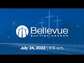 July 24, 2022 | 9:15AM | Bellevue Baptist Church