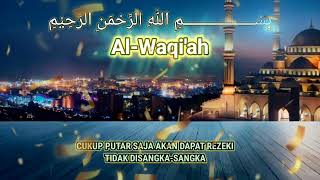 SURAH AL WAQIAH |الواقعه سورہ | Beautiful Recitation