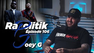 Joey G / 106 \\ Rapolitik