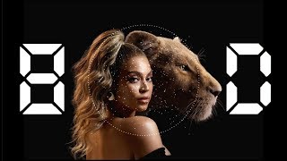 Beyoncé - SPIRIT (From "The Lion King" ) (8D)