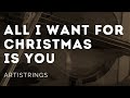 String Pop - All I Want For Christmas Is You (Mariah Carey) - String Quartet Cover - Holiday Song