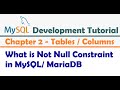 What is Not Null Constraint in MySQL- MySQL Developer Tutorial