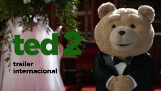 Ted 2 - Trailer Internacional