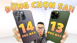 So sánh iPhone 13 Pro Max và iPhone 14 Pro Max: đừng sai lầm khi chọn mua