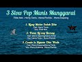 3 Slow Pop Manis Manggarai - WK Record