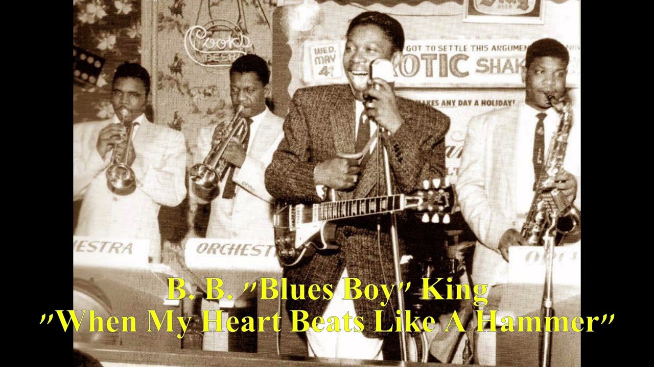 B. B. King And His Orchestra - "When My Heart Beats Like A Hammer ...