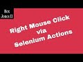 ✔ Right Mouse Click via Selenium Actions Class | (Video 65)