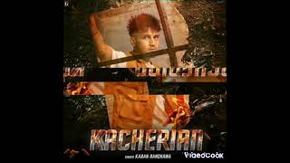 Kacherian : Karan Randhawa (Offical song) ft Jayy Randhawa | Chobbar | Michael I @Punjab_Music