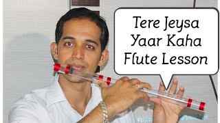 Tere Jesa yaar kaha Flute lesson tutorial by pravin gulve flute cover