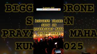 Biggest Drone Show in Prayagraj Maha Kumbh 2025 | Drown show.#droneshow #mahakumbh2025 #kumbh