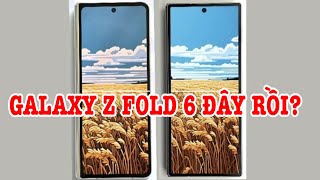 Galaxy Z Fold6 có hình ảnh và thông số đây rồi?