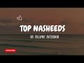 Top nasheeds full playlist #nasheed #islamic #islamicvideos #aesthetic #naatsharif #lyricvideo