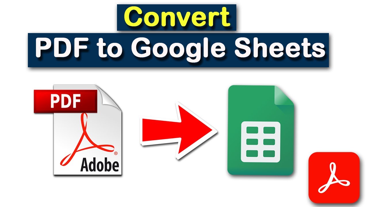 How To Convert PDF To Google Sheets With Adobe Acrobat Pro DC - YouTube