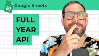 Get Full Year API with Google Sheets