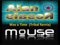 dj mouse u0026 dj alan rosales whigfield was a time tribal remix waracha 2010