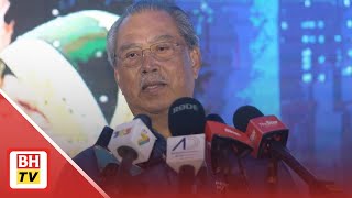 PRU15: PN tawar cuti umum jika menang - Muhyiddin