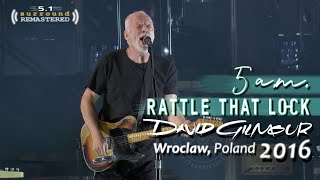 David Gilmour - 5 A.M.🔹Rattle That Lock 🔈 5.1 REMASTERED | Wroclaw, Poland - June 25th, 2016 | 60fps