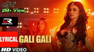 KGF: Gali Gali video song | Neha Kakkar | Mouny  Roy
