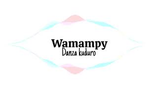 Orquesta Wamampy  --  Danza kuduro