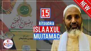 Kitaabka Islaaxul Mujtamac || Casharka 15aad || Sheekh Maxamed Shuriye.