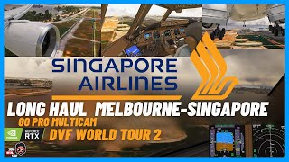 Long Haul Singapore Airlines | Melbourne(YMML)✈Singapore(WSSS) | Multicam | DVF World Tour 2  Ep.15