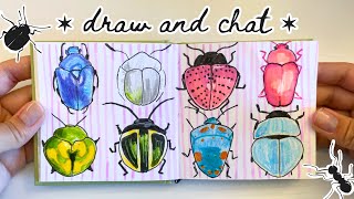 drawing *cute* bugs and chatting 🪲🐞